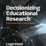 Decolonizing Educational Research: From Ownership to Answerability