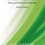 Attachment Therapy with Adolescents and Adults: Theory and Practice Post-Bowlby