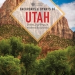 Backroads &amp; Byways of Utah