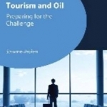 Tourism and Oil: Preparing for the Challenge
