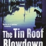 The Tin Roof Blowdown