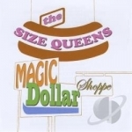 Magic Dollar Shoppe by The Size Queens