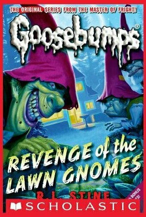 Revenge of the Lawn Gnomes (Goosebumps, #34)