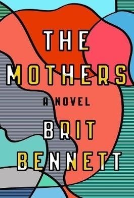 The Mothers: A Novel