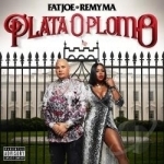 Plata o Plomo by Fat Joe / Remy Ma