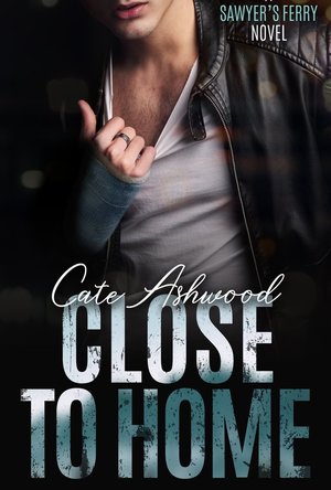 Close to Home (Sawyer&#039;s Ferry #4)