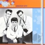 Greatest Hits by Dion &amp; The Belmonts