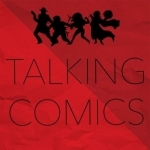 Comic Book Podcast | Talking Comics