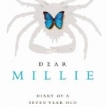 Dear Millie: Diary of a Seven Year Old with Cancer