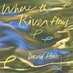 Where the River Flows by David Haas