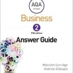 AQA Business for A Level 2 (Surridge &amp; Gillespie): Answers