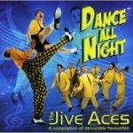 Dance All Night by The Jive Aces