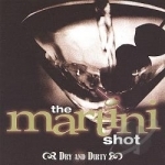 Dry &amp; Dirty by The Martini Shot