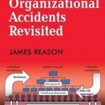 Organizational Accidents Revisited