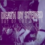 Day of the Death by Death By Stereo
