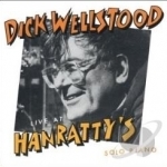 Live at Hanratty&#039;s by Dick Wellstood