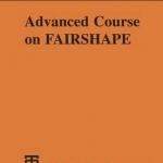 Advanced Course on Fairshape