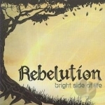 Bright Side of Life by Rebelution