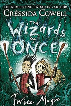 Twice Magic (The Wizards of Once #2)