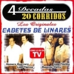4 Decadas: 20 Corridos by Los Cadetes De Linares