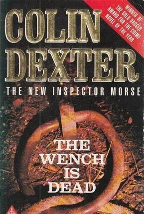 The Wench Is Dead (Inspector Morse, #8)