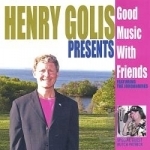 Good Music with Friends by Henry Golis