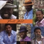 Feels Good by Take 6