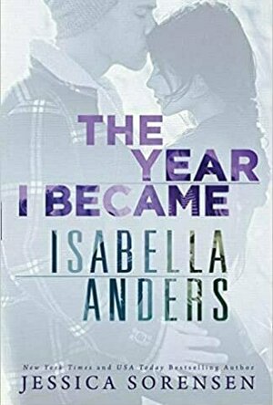 The Year I Became Isabella Anders (Sunnyvale, #1)