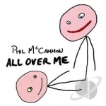 All Over Me by Phil Mccammon