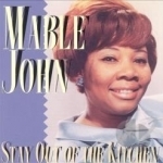 Stay Out of the Kitchen by Mable John