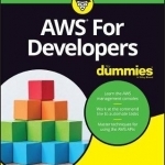 Amazon Web Services for Developers For Dummies