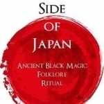 The Dark Side of Japan: Ancient Black Magic, Folklore, Ritual