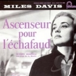 Ascenseur Pour L&#039;Echafaud: Lift To The Scaffold Soundtrack by Miles Davis