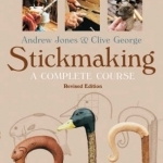 Stickmaking: A Complete Course