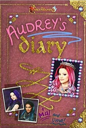 Descendants 3: Audrey&#039;s Diary