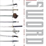 The Sword: Myth &amp; Reality: Technology, History, Fighting, Forging, Movie Swords