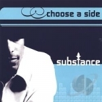 Choose a Side by Substance