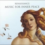 Renaissance: Music for Inner Peace by Harry Christophers / Sixteen