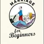 Marriage for Beginners