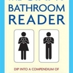 The Giant Bathroom Reader: Dip into a compendium of useless knowledge, hilarious facts and bizarre trivia