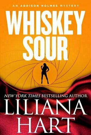 Whiskey Sour (An Addison Holmes Mystery, #2)