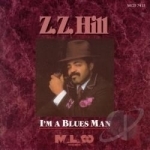 I&#039;m a Blues Man by ZZ Hill