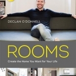 Rooms: Create the Home You Want for Your Life