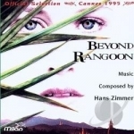 Beyond Rangoon Soundtrack by Hans Zimmer