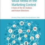 Social Media in the Marketing Context: A State of the Art Analysis and Future Directions