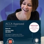 ACCA F6 Taxation FA2015: Practice and Revision Kit