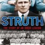 Struth: The Story of an Ibrox Legend
