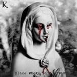 That Place Where Pain Lives by King 810