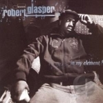 In My Element by Robert Glasper