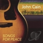 Songs For Peace 2 by John Cain